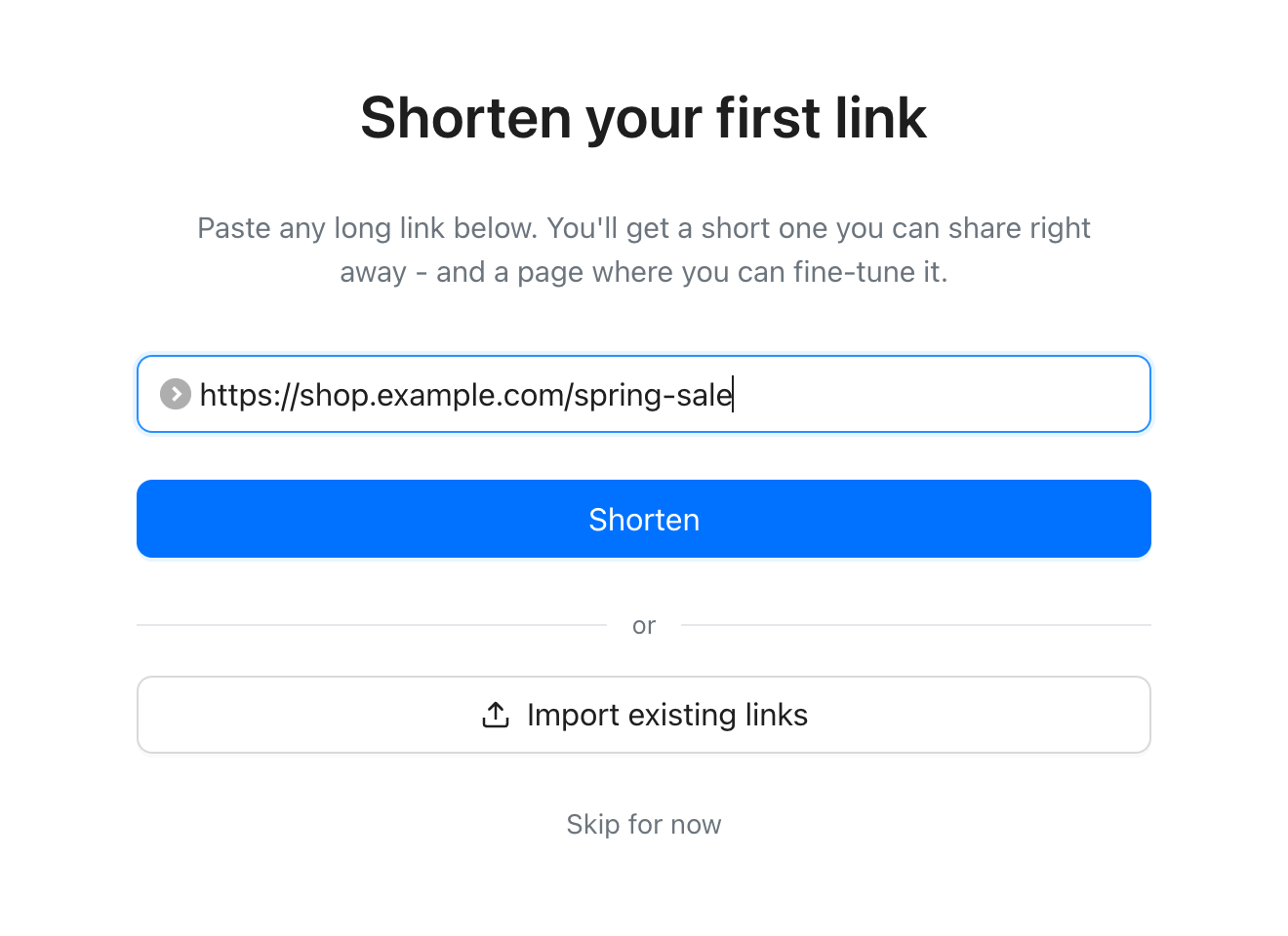 The first screen for new accounts, with one field to shorten a link