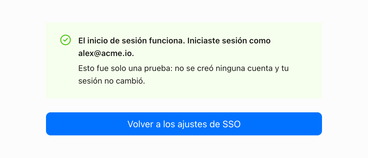 Resultado del acceso de prueba: el inicio de sesión funciona, iniciaste sesión como alex@acme.io